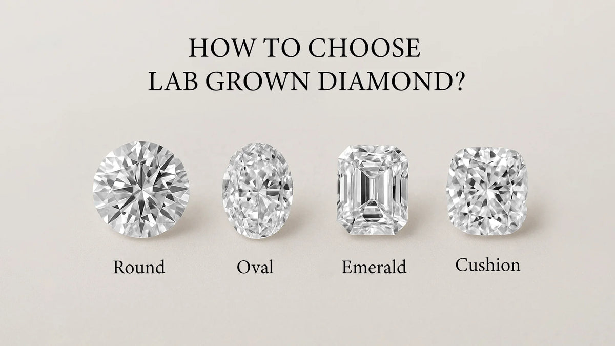How to Choose a Lab Grown Diamond (4Cs Step-by-Step 2026)